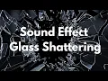 Download Lagu Glass shattering sound effect - Best Glass Break Sound Effect 1 hour
