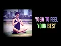 Yoga To Feel Your Best  |  22-Minute Home Yoga