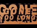Cat Dealers, Bruno Martini, Joy Corporation - Gone Too Long (Lyric Video)