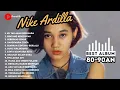 Download Lagu NIKE ARDILLA BEST ALBUM | Lagu Lawas Nike Ardilla | LAGU NOSTALGIA 80 90AN | Lagu Terbaik