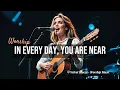 Download Lagu In Every Day, You Are Near II POWERFUL WORSHIP II