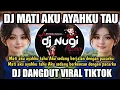 Lagu DJ MATI AKU AYAHKU TAU REMIX RITA SUGIARTO VIRAL TIKTOK TERBARU SLOW FULL BASS COVER DJ NUGI