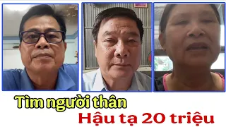 ( 3036 ) Thêm ba gia đình tha thiết tìm người thân. Mông Cộng đồng giúp đỡ. Hậu tạ 20 triệu