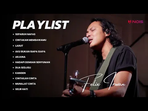 Download MP3 SEPARUH NAFAS - DEWA 19 | FELIX IRWAN | CINTAKAN MEMBAWAMU | TOP 11 COVER LAGU DEWA 19