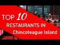 Top 10 best Restaurants in Chincoteague Island Virginia