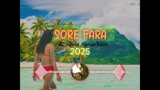 sore fara funua remix dl 2025