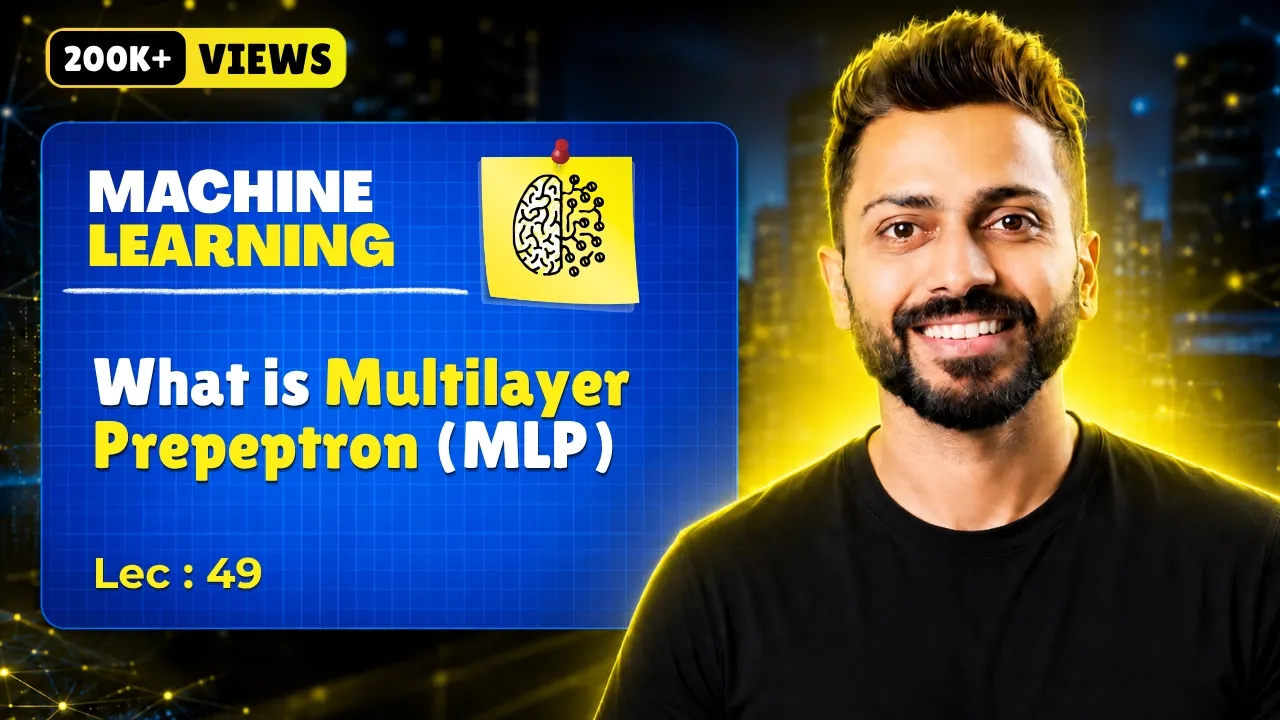 Lec-49: What is Multilayer Perceptron (MLP)? | How It Works in Machine Learning
