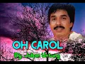 Download Lagu OH CAROL - Johan Untung