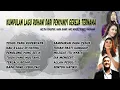 Download Lagu DAFTAR LAGU ROHANI TERPOPULER DARI MELITHA SIDABUTAR | MIKE MOHEDE | MARIA SHANDI | REBECCA PAKPAHAN