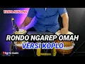 Lagu TANPA KENDANG ~ RONDO NGAREP OMAH (MUS MULYADI) • COVER VERSI KOPLO