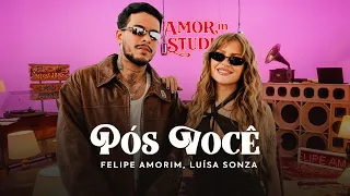Felipe Amorim feat Luísa Sonza - Pós Você