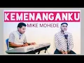 Download Lagu Kemenanganku | Mike Mohede | Cover | ft. Hendriko Liufeto