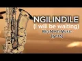 Lagu Big Nash Music - Ngilindile (lyrics), @BigNashMusic 