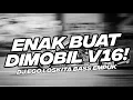 Lagu ENAK BUAT DI MOBIL V16! BASS EMPUK DJ EGO LOSSKITA BOOTLEG [NDOO LIFE]