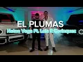 EL PLUMAS  - Neton Vega Ft. Luis R Conriquez