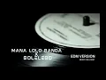 Mana Lolo Banda x Bolelebo || EDM Version