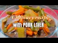 Download Lagu Chopsuey recipe with Pork liver