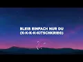 KITSCHKRIEG - GUT GENUG (Lyrics) feat. BLUMENGARTEN & SHIRIN DAVID