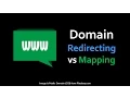 Difference Between Domain Redirecting and Mapping
