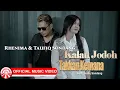Rhenima \u0026 Taufiq Sondang - Kalau Jodoh Takkan Kemana [Official Music Video HD]