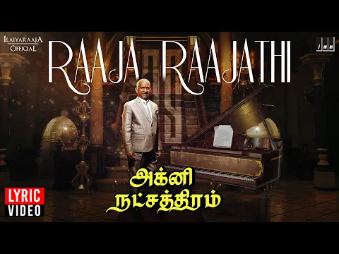 Download MP3 Raaja Raajathi Lyric Video | Agni Natchathiram | Ilaiyaraaja | Mani Ratnam |  Prabhu | Karthik