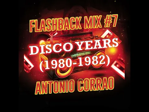 Download MP3 FLASHBACK MIX #7 (DISCO YEARS: 1980-1982)