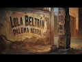 Lola Beltrán - Paloma Negra (Audio)