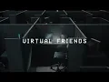 Download Lagu DROELOE - Virtual Friends (Official Lyric Video)