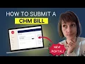 2025 Update How to Submit Bills to CHMs NEW Member Portal