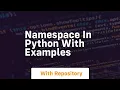 Namespace in python with examples