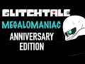 GLITCHTALE ANNIVERSARY SPECIAL (OST) - Megalomaniac Remastered