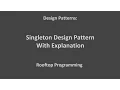 Singleton Design Pattern Tutorial With Explanation