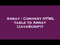 Array Convert HTML table to Array JavaScript