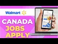 How To Apply For Walmart Jobs Online Canada 2025 Step by Step
