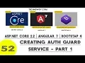 Angular 7 Creating Auth Guard Service To Access Components - Part 1
