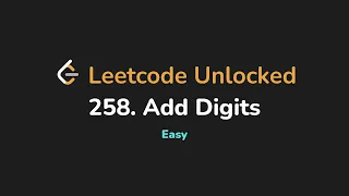 258 Add Digits Leetcode Unlocked - Python