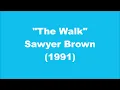 Sawyer Brown: The Walk (1991)