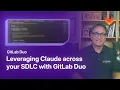 GitLab Duo Agent Platform - Leveraging Claude across your development software life cycle