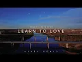 Download Lagu DJ Slow Remix!!! Learn To Love (Aires Remix) Slow Remix
