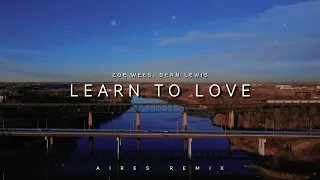 DJ Slow Remix Learn To Love Aires Remix Slow Remix 
