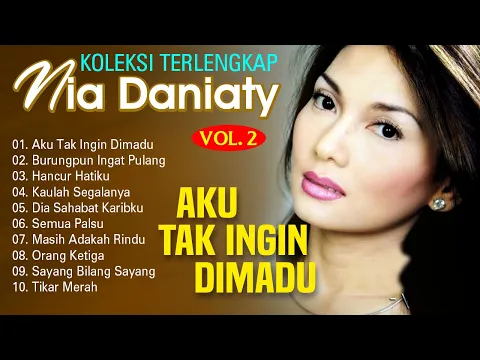 Download MP3 Nia Daniaty - Aku Tak Ingin Di Madu Full Album