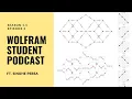 Wolfram Student Podcast S1 5 Ep 3 Using Graph Rewriting to Study Discrete Lattice Systems