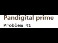 Project Euler 41 Python solution