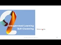 2020 03 26 Lesson4-Session2 Unsupervised Learning Soft Clustering