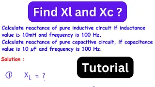 Calculate inductive and capacitive reactance Electrical Engineering