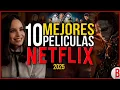TOP 10 Best Netflix Movies of 2025