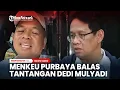 Lagu Purbaya Balas Dedi Mulyadi: “Kalau Data Beda, Mungkin Anak Buahnya yang Ngibulin”
