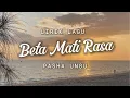 Lirik Lagu Pasha Ungu - Beta Mati Rasa