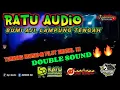 Download Lagu RATU AUDIO TERBARU 2025🔰DOUBLE SOUND MUSIC LEPAS PALING ENAK PALING ASIK FULLBASS#dj #ratuaudio #dj 