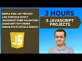 5 JavaScript Projects Under 3 hours